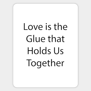 Love and Relationship Quote 21 Magnet